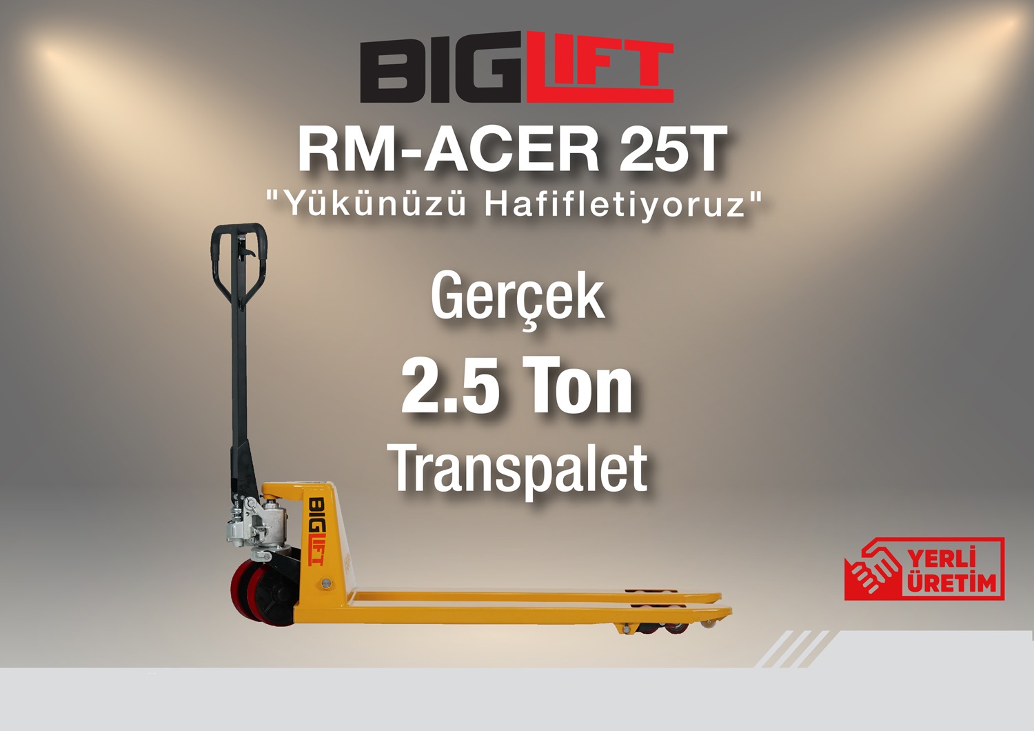 Yerli Üretim Biglift Transpalet - RM-ACER25T